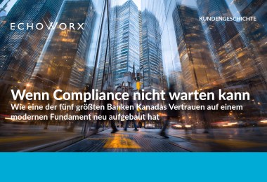 Wenn Compliance nicht warten kann Wie eine der fünf größten Banken Kanadas Vertrauen auf einem modernen Fundament neu aufgebaut hat